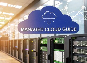 Managed Cloud Services: Your Complete Strategic Guide