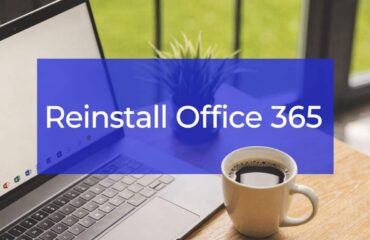 How to Reinstall Office 365: A Step-by-Step Guide