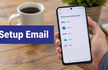 How to Setup Email on Android the Right Way